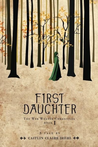 Cover for Caitlin Claire Diehl · First Daughter (Taschenbuch) (2013)