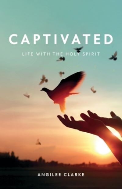 Cover for Angilee Clarke · Captivated (Book) (2022)