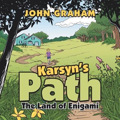 Cover for John Graham · Karsyn's Path: The Land of Enigami (Paperback Book) (2018)