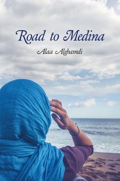 Cover for Alaa Alghamdi · Road to Medina (Taschenbuch) (2014)