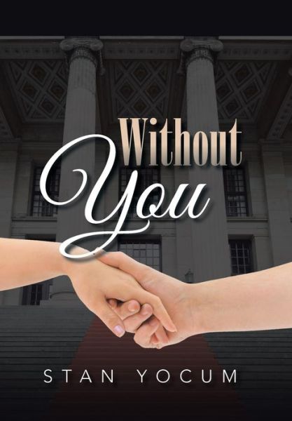 Cover for Stan Yocum · Without You (Inbunden Bok) (2015)