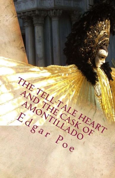 Cover for Edgar Allen Poe · The Tell-Tale Heart and The Cask of Amontillado (Paperback Book) (2013)