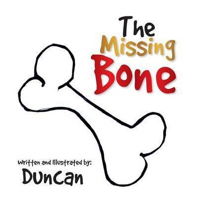 Cover for Duncan · The Missing Bone (Paperback Bog) (2014)