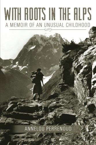 Cover for Annelou Perrenoud · With Roots in the Alps (Paperback Book) (2014)