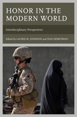 Cover for Laurie M. Johnson · Honor in the Modern World: Interdisciplinary Perspectives - Honor and Obligation in Liberal Society: Problems and Prospects (Taschenbuch) (2018)