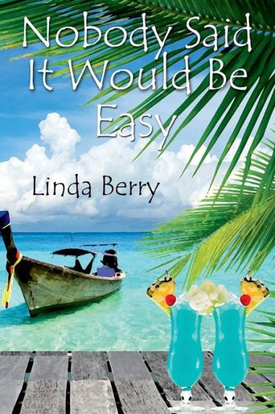 Cover for Linda Berry · Nobody Said It Would Be Easy (Paperback Book) (2014)