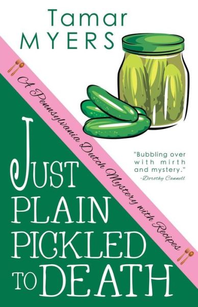 Cover for Tamar Myers · Just Plain Pickled to Death (Paperback Book) (2014)