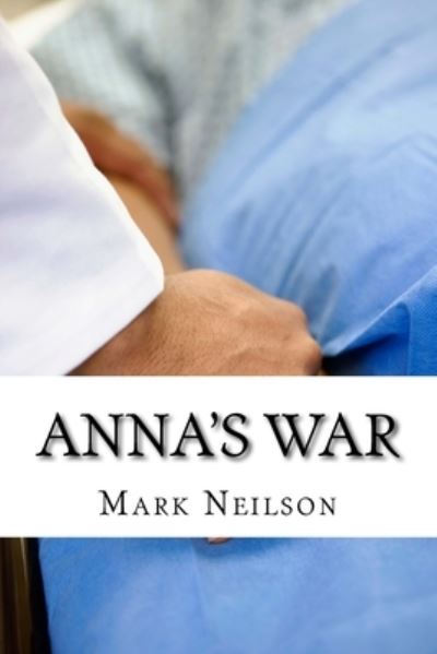 Cover for Mark Neilson · Anna's War (Paperback Book) (2014)