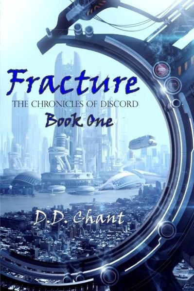 Cover for D D Chant · Fracture (Pocketbok) (2015)