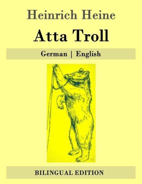 Cover for Heinrich Heine · Atta Troll: German - English (Taschenbuch) (2015)