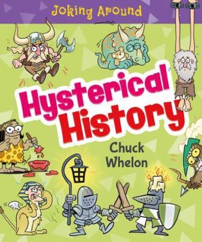 Cover for Chuck Whelon · Hysterical History (Hardcover Book) (2018)