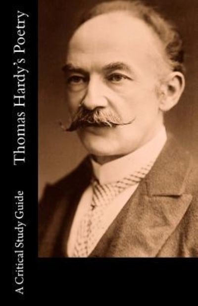 Cover for J N McLaine · Thomas Hardy's Poetry - A Critical Study Guide (Paperback Book) (2015)