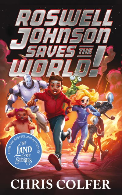 Roswell Johnson Saves the World! - Chris Colfer - Bøger - Hachette Children's Group - 9781510202634 - 4. juli 2024