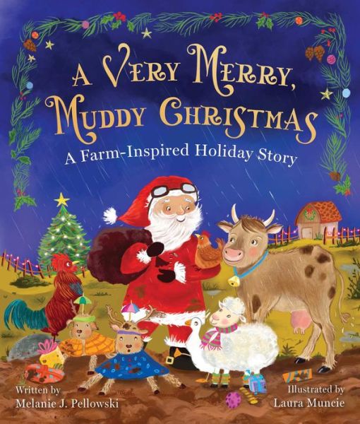 Melanie J LaPlaca · A Very Merry, Muddy Christmas: A Farm-Inspired Holiday Story (Hardcover Book) (2024)