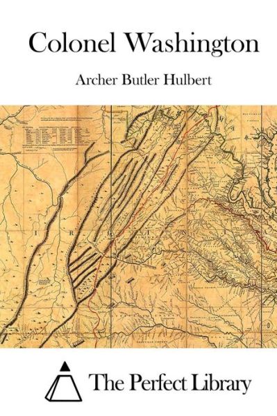 Cover for Archer Butler Hulbert · Colonel Washington (Paperback Book) (2015)