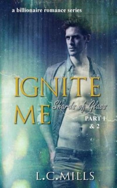Cover for L C Mills · Ignite Me (Pocketbok) (2015)
