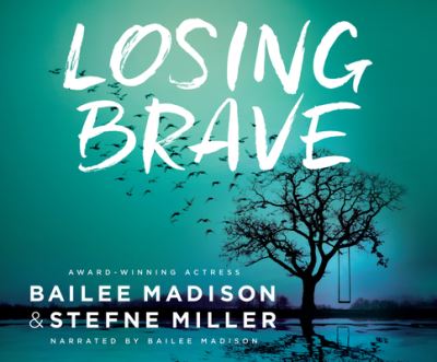 Cover for Bailee Madison · Losing Brave (CD) (2018)