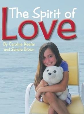 Cover for Sandra Brown · The Spirit of Love (Hardcover Book) (2016)