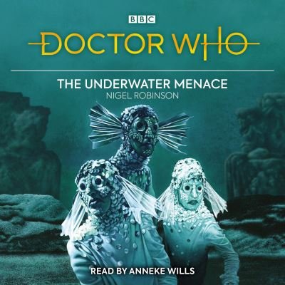 Cover for Nigel Robinson · Doctor Who: The Underwater Menace (Audiobook (CD)) [Unabridged edition] (2021)