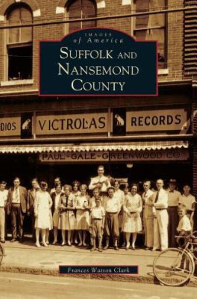 Cover for Frances Watson Clark · Suffolk and Nansemond County (Hardcover Book) (2002)
