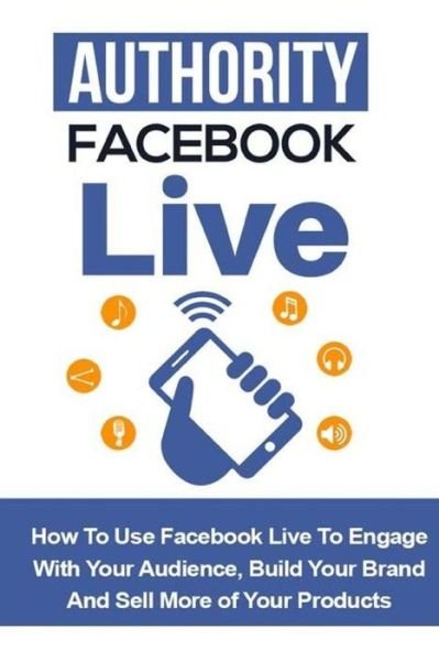 Cover for Bill Price · Authority Facebook Live (Paperback Book) (2016)