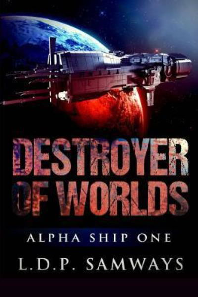 Cover for Luis Samways · Destroyer of Worlds (Paperback Book) (2016)