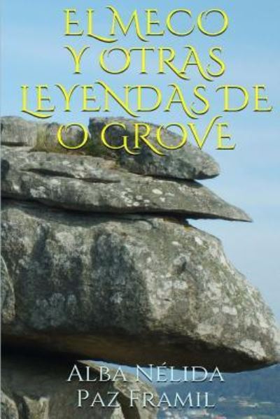 Cover for Alba Nelida Paz Framil · El Meco y otras Leyendas de O Grove (Pocketbok) (2016)