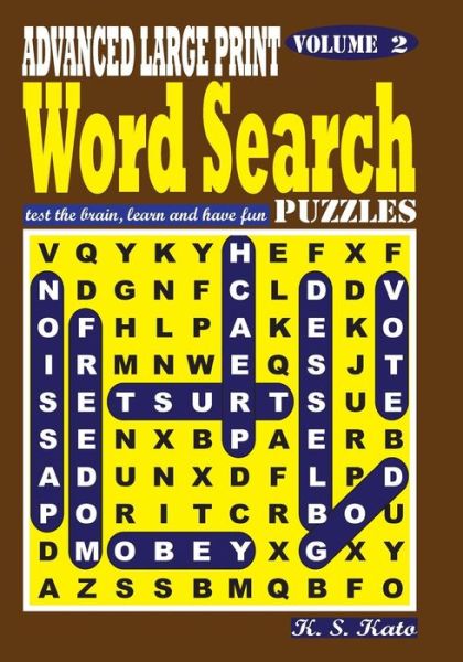 Cover for K S Kato · ADVANCED LARGE PRINT Word Search Puzzles, Vol. 2 (Paperback Book) (2016)