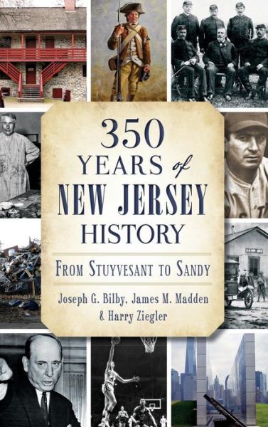 Cover for Joseph G Bilby · 350 Years of New Jersey History (Hardcover Book) (2014)