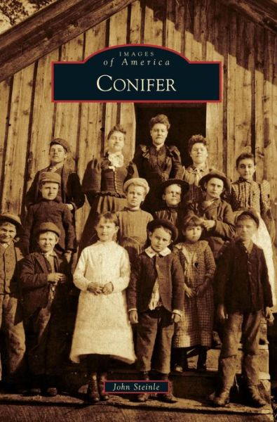 Conifer - John Steinle - Kirjat - Arcadia Publishing Library Editions - 9781540238634 - maanantai 27. toukokuuta 2019