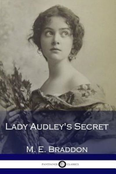 Cover for M E Braddon · Lady Audley's Secret (Paperback Book) (2016)