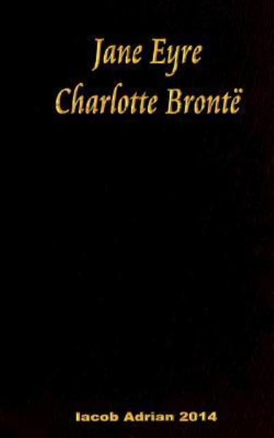 Cover for Iacob Adrian · Jane Eyre Charlotte Bronte (Paperback Book) (2016)