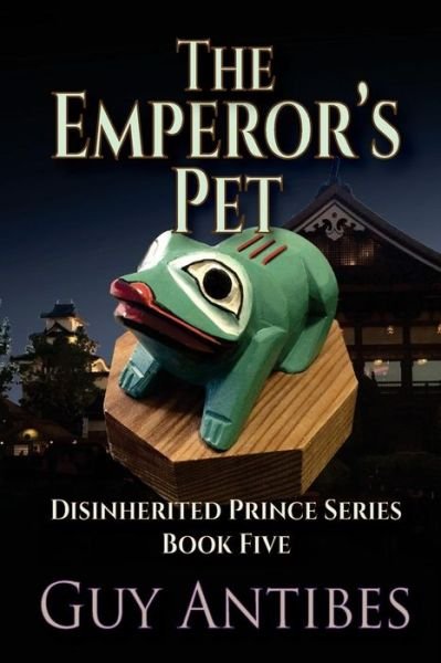 Cover for Guy Antibes · The Emperor's Pet (Paperback Book) (2017)