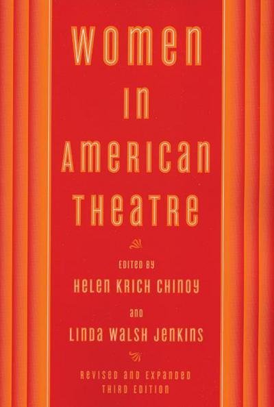 Cover for Women in American Theatre (Paperback Book) [3rd Revised and Expanded Ed. edition] (2005)