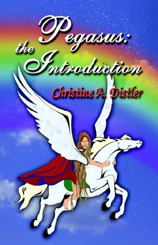 Pegasus: the Introduction - Christine A. Distler - Bücher - Booklocker.com, Inc. - 9781591137634 - 7. Juli 2005