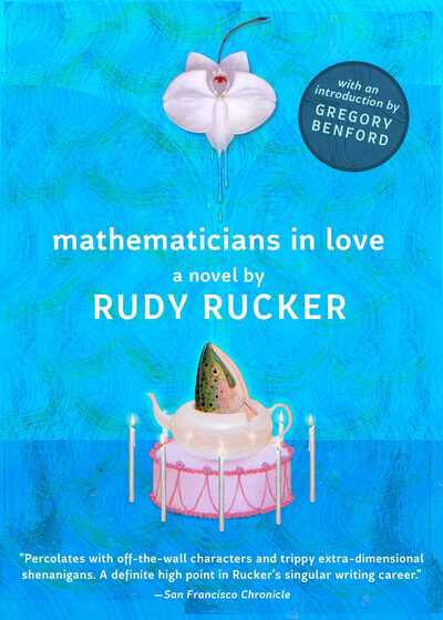 Cover for Rudy Rucker · Mathematicians in Love (Pocketbok) (2019)