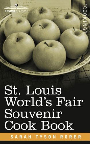 Cover for Sarah Tyson Rorer · St. Louis World's Fair Souvenir Cook Book (Paperback Book) (2008)