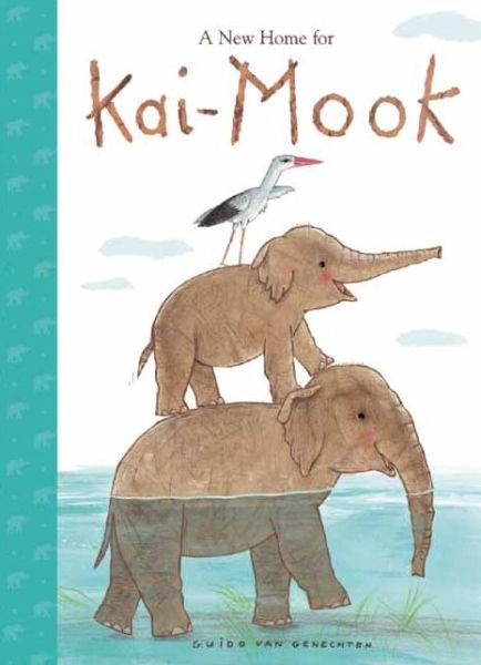 Cover for Guido Van Genechten · A New Home for Kai-Mook - Kai-Mook (Gebundenes Buch) (2014)