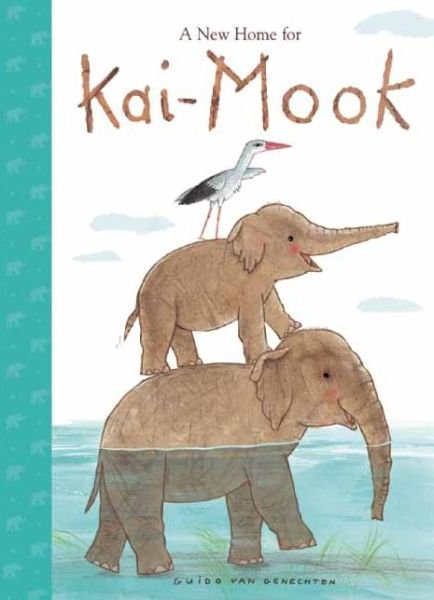 Cover for Guido Van Genechten · A New Home for Kai-Mook - Kai-Mook (Hardcover Book) (2014)