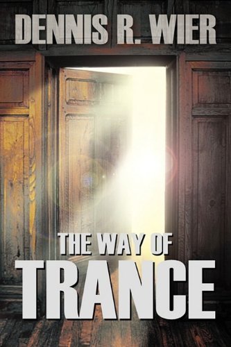 Cover for Dennis Wier · The Way of Trance (Inbunden Bok) (2009)