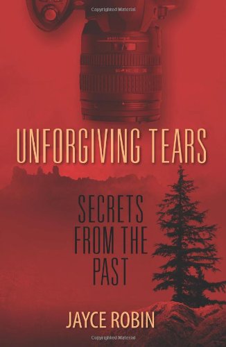 Cover for Jayce Robin · Unforgiving Tears: Secrets from the Past (Paperback Book) (2011)