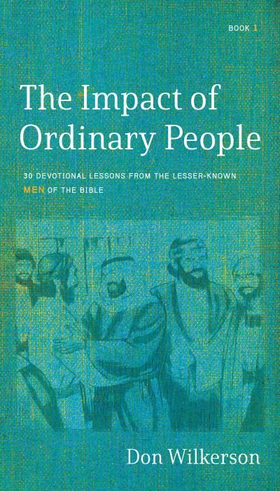 Cover for Don Wilkerson · Impact of Ordinary People (Buch) (2021)