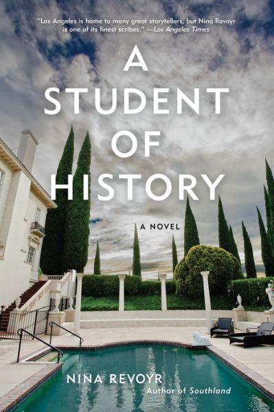 Cover for Nina Revoyr · A Student of History (Hardcover Book) (2019)