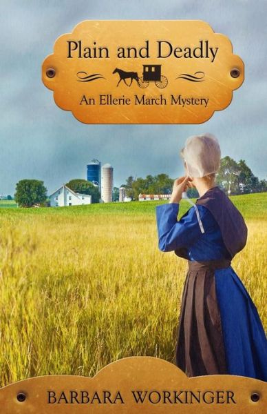 Cover for Barbara Workinger · Plain and Deadly: an Ellerie March Mystery (Paperback Book) (2015)