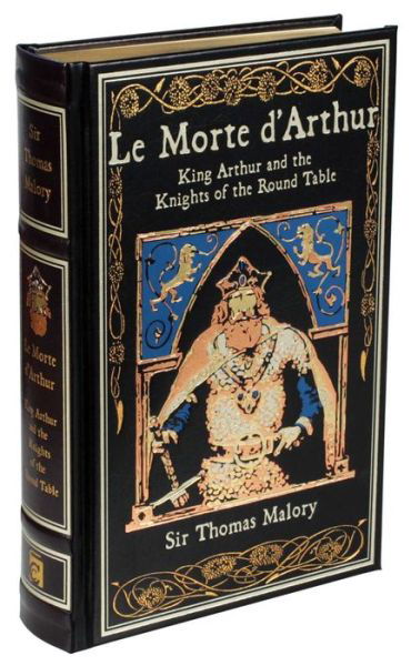 Le Morte d'Arthur: King Arthur and the Knights of the Round Table - Leather-bound Classics - Thomas Malory - Livres - Canterbury Classics - 9781626864634 - 1 octobre 2015