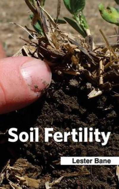 Cover for Lester Bane · Soil Fertility (Inbunden Bok) (2015)