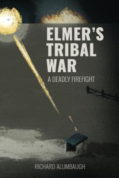 Cover for Richard Alumbaugh · Elmer's Tribal War (Paperback Book) (2019)