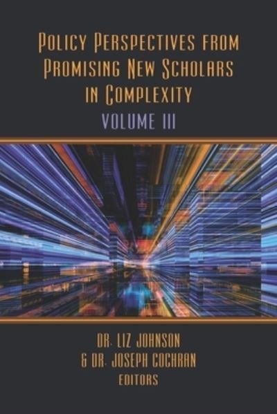 Cover for Liz Johnson · Policy Perspectives from Promising New Scholars in Complexity (Pocketbok) (2019)