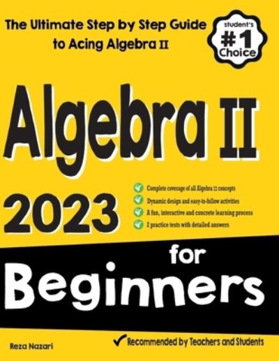 Algebra II for Beginners - Reza Nazari - Livros - Effortless Math Education - 9781637192634 - 30 de janeiro de 2023