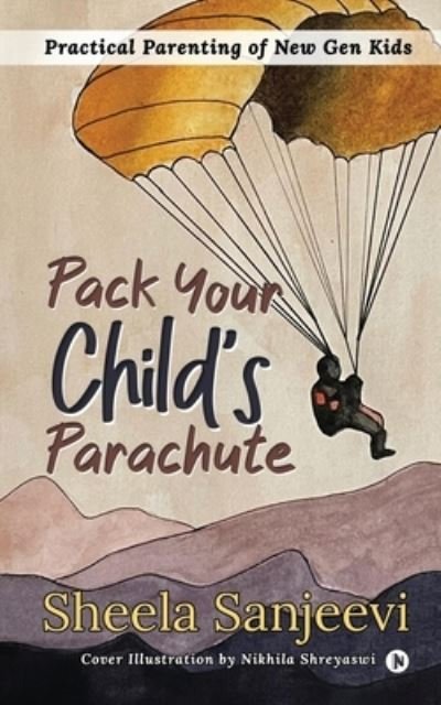 Cover for Sheela Sanjeevi · Pack your Child's Parachute (Paperback Book) (2021)